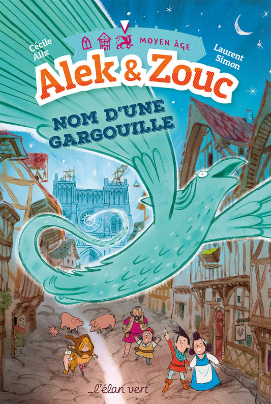 Alek et Zouc nom d'une gargouille