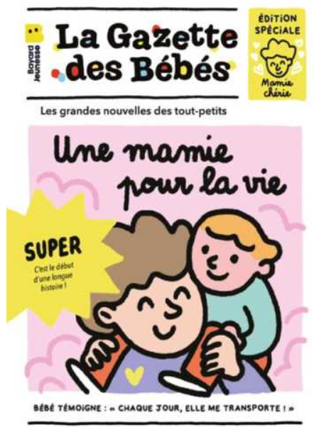 La gazette des bébés - "Une mamie pour la vie"
