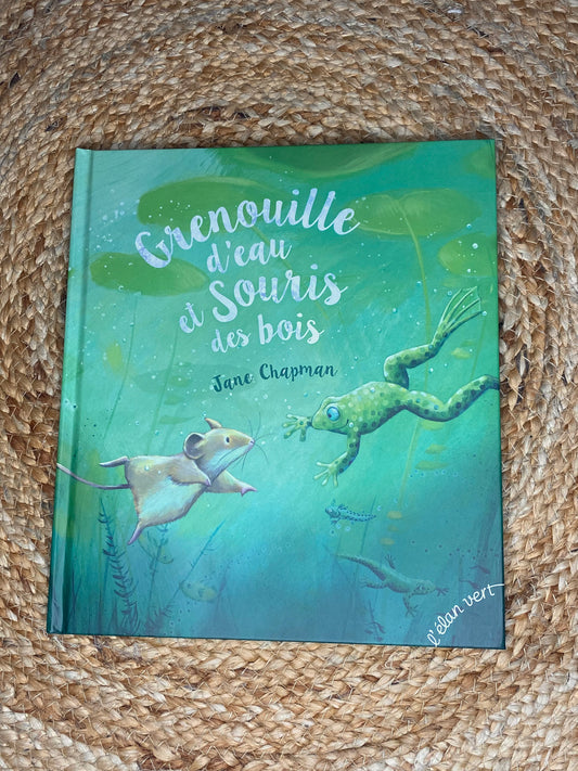 Livre - Grenouille d'eau et souris des bois