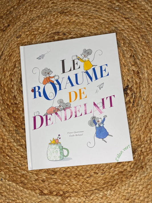 Livre - Le royaume de Dendelait