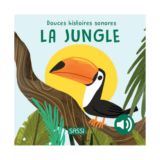 Livre sonore - Douces histoires sonores. La jungle