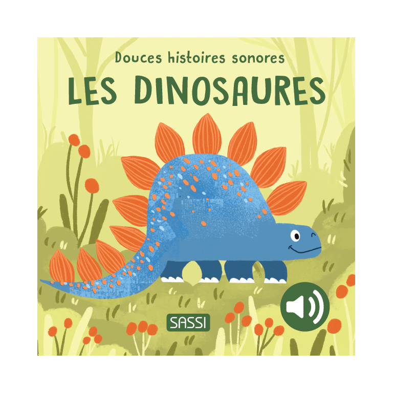 Livre sonore - Douces histoires sonores. Les dinosaures