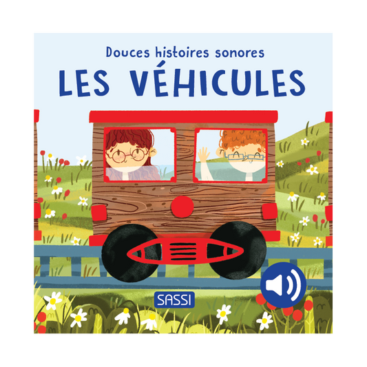 Livre sonore - Douces histoires sonores. Les véhicules