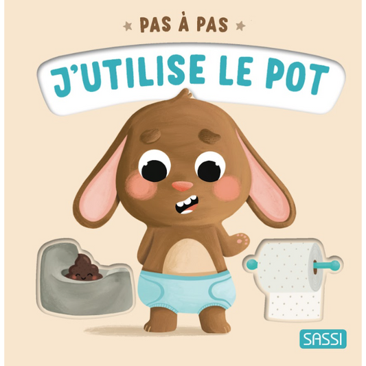 Livre - Pas à pas. J'utilise le pot